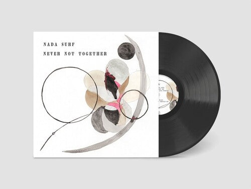 Nada Surf - Never Not Together LP
