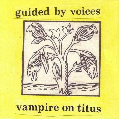 Guided By Voices - Vampire On Titus LP