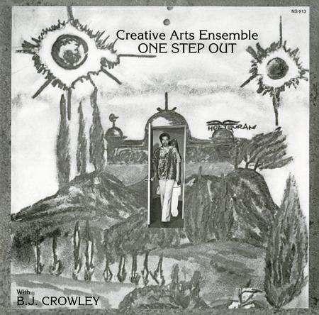 Creative Arts Ensemble & B. J. Crowley - One Step Out LP (180g, Audiophile)
