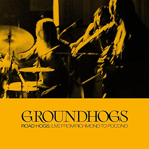 Groundhogs - Road Hogs: Live From Richmond To Pocono (3 LP Triple Gatefold w/Poster)