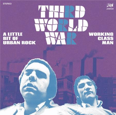 Third World War - A Little Bit Of Urban Rock b/w Working Class Man 7”