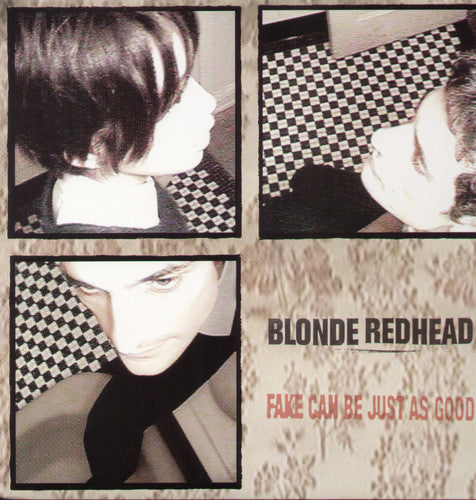Blonde Redhead - Fake Can Be Just As Good LP
