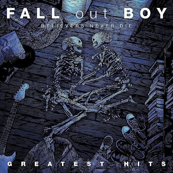 Fall Out Boy - Believers Never Die: Greatest Hits 2LP