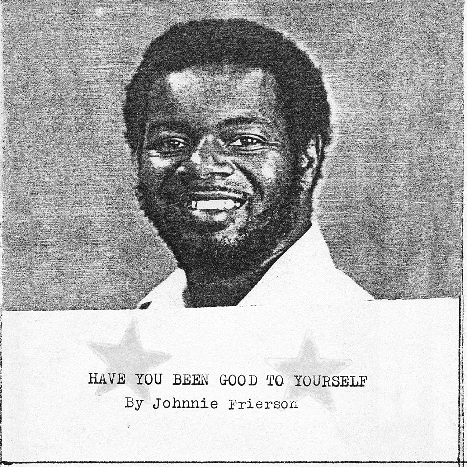 Johnnie Frierson - Have You Been Good To Yourself? LP (Clear Vinyl, Limited to 500, OBI Strip)