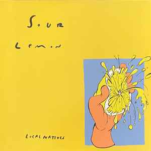 Local Natives - Sour Lemon LP
