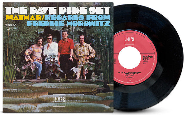 The Dave Pike Set - Mathar b/w Regards From Freddie Horowitz 7"