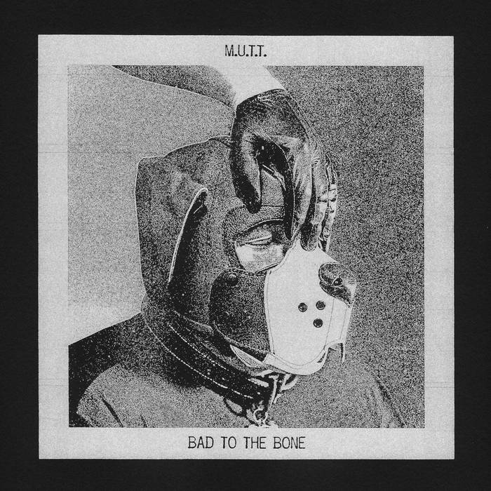 Mutt - Bad To The Bone LP