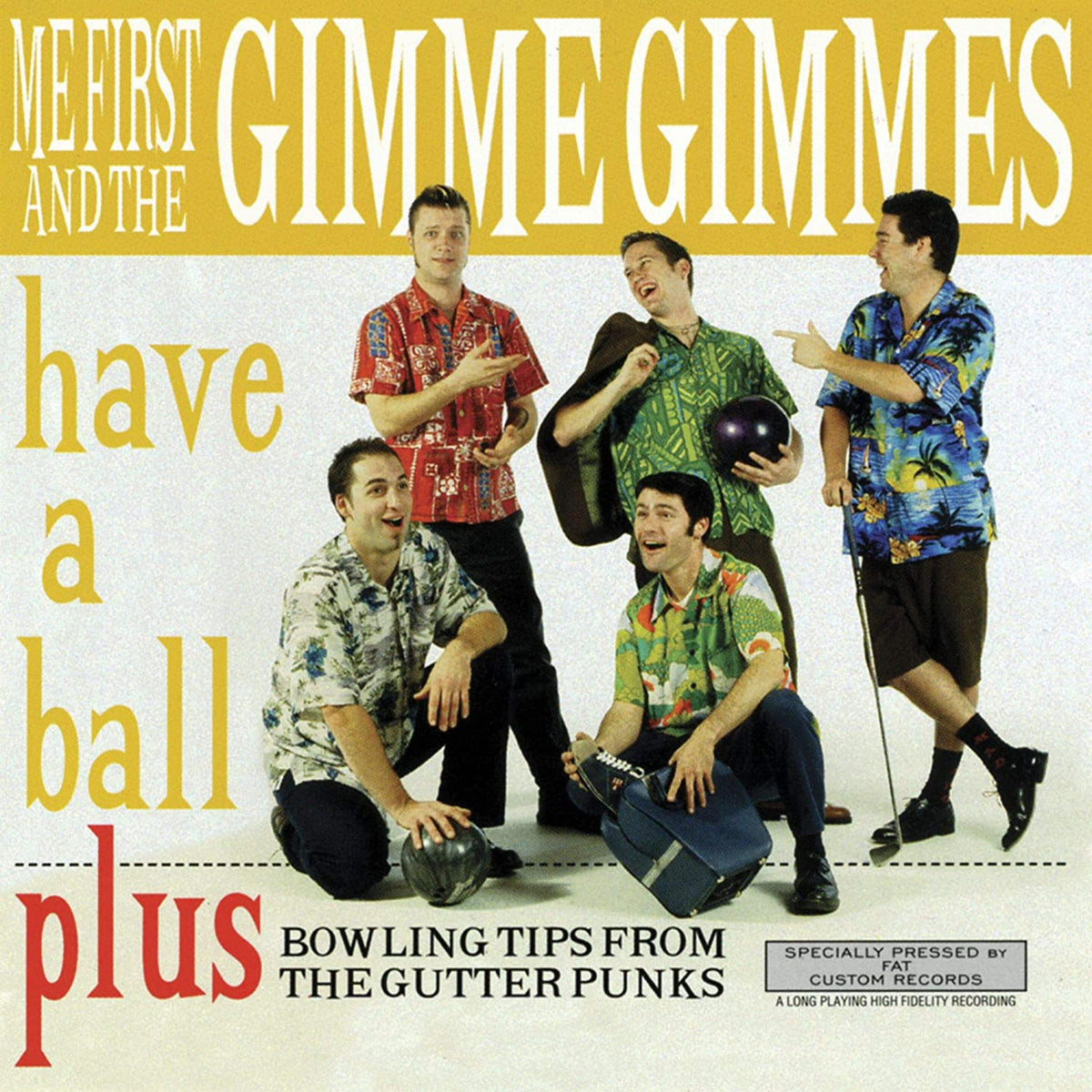 Me First And The Gimme Gimmes - Have A Ball LP