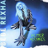 Bebe Rexha - Better Mistakes LP (Color Vinyl)