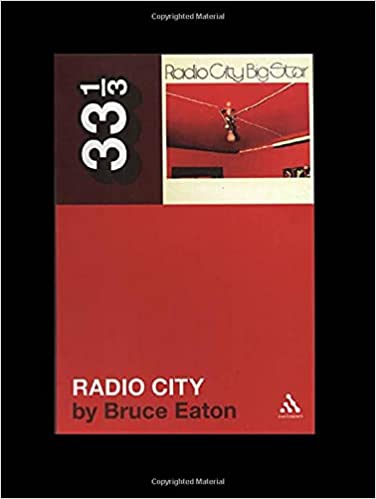 33 1/3 Book - Big Star - Radio City