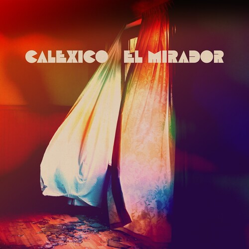 Calexico - El Mirador LP (Limited Edition, Colored Vinyl)