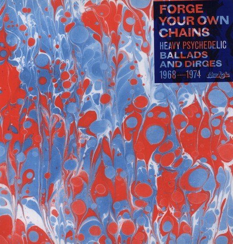 V/A - Forge Your Own Chains: Psychedelic Ballads and Dirges 1968-1974 2LP (Gatefold)