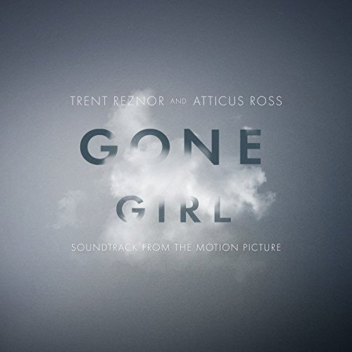 Trent Reznor & Atticus Ross – Gone Girl (Motion Picture Soundtrack) LP