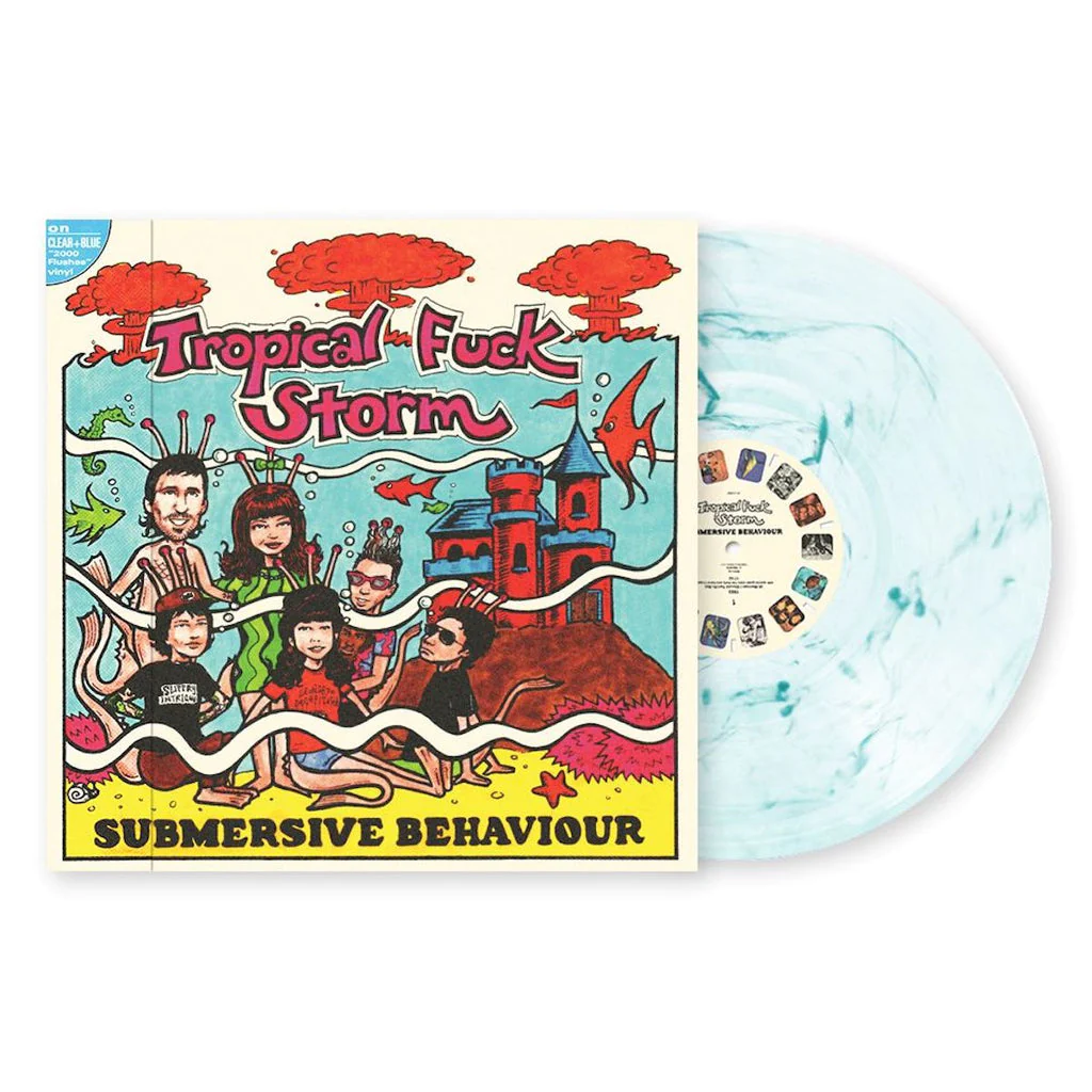 Tropical Fuck Storm - Submersive Behaviour LP (Clear/Aqua Blue Smoke Vinyl)