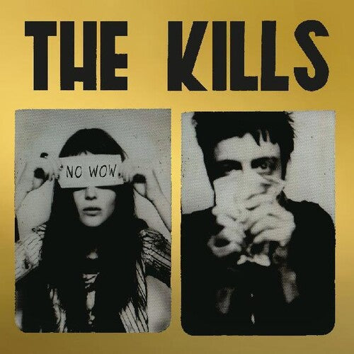 The Kills – No Wow: The Tchad Blake Mix 2022 LP (Gold Vinyl, Download)