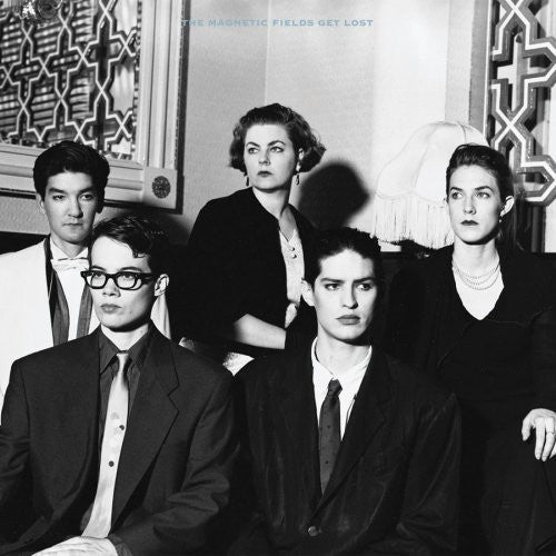 The Magnetic Fields - Get Lost LP (180g)