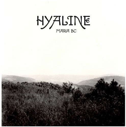 Maria BC - Hyaline LP