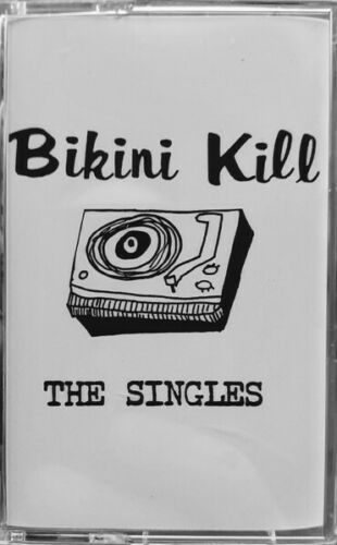 Bikini Kill - Singles Cassette