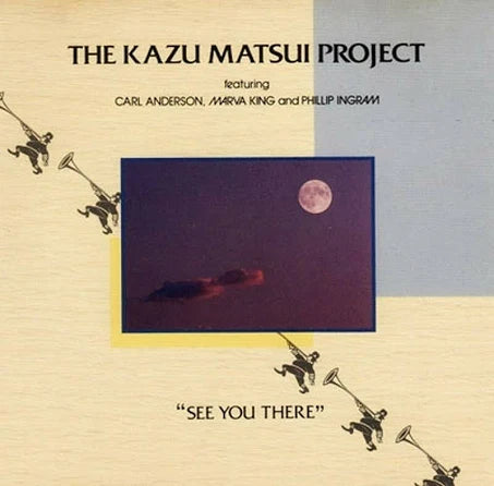 The Kazu Matsui Project - See You There LP (Japanese Import w/OBI)