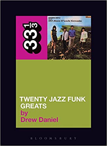33 1/3 Book - Throbbing Gristle - 20 Jazz Funk Greats