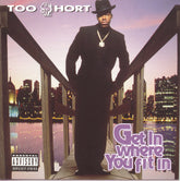 Too $hort - Get in Where Ya Fit in CD (Explicit Lyrics)