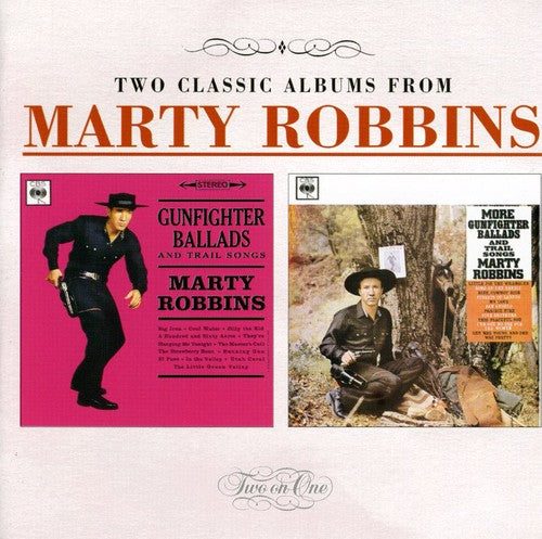 Marty Robbins - Gunfighter Ballads & Trail Songs/ More Gunfighter CD