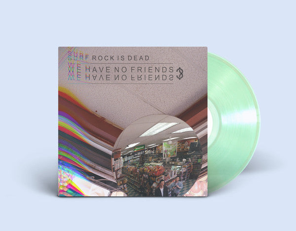 Surf Rock Is Dead : We Have No Friends? (12", EP, Comp, Cok)