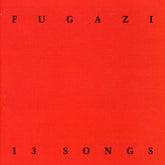 Fugazi - 13 Songs CD