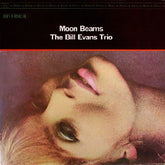 Bill Evans -  Moon Beams LP