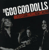 The Goo Goo Dolls - Goo Goo Dolls Greatest Hits, Vol. 1: The Singles CD