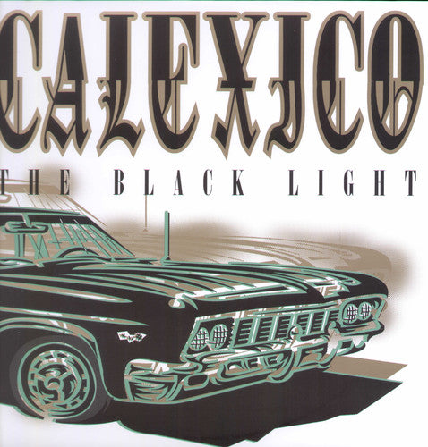 Calexico - The Black Light (Reissue) LP