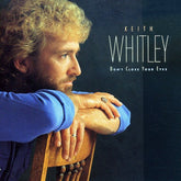 Keith Whitley - Don't Close Your Eyes CD