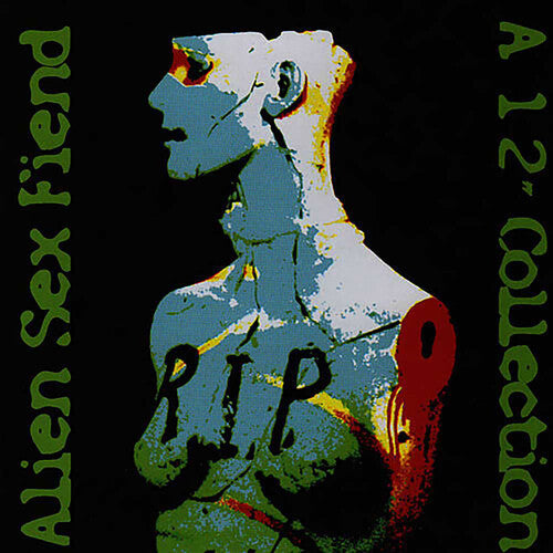 Alien Sex Fiend - R.I.P. :12 Singles Collection CD (United Kingdom)