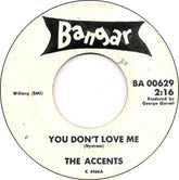 The Accents (2) : You Don't Love Me / Searchin' (7")