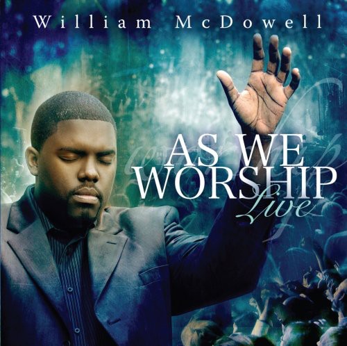 William McDowell - As We Worship Live CD