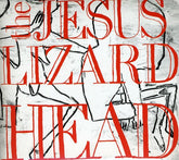 The Jesus Lizard - Head CD