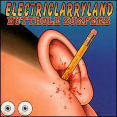 The Butthole Surfers - Electriclarryland CD