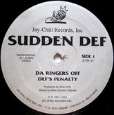 Sudden Def (2) : Da Ringers Off / Def's Penalty (12", Promo)