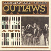 The Outlaws - Best of the Outlaws: Green Grass and High Tides CD