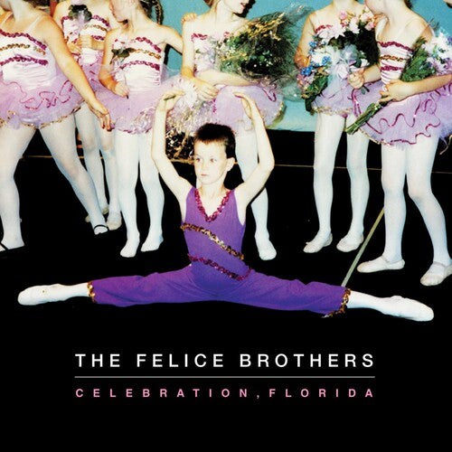 The Felice Brothers - Celebration, Florida LP