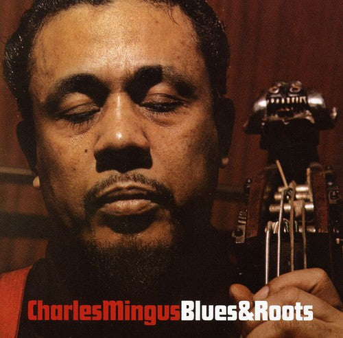 Charles Mingus - Blues & Roots CD