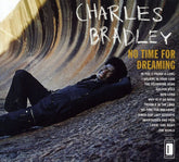 Charles Bradley - No Time For Dreaming CD (Digipack Packaging)