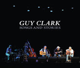 Guy Clark - Songs and Stories CD