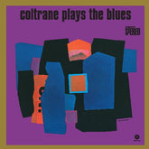 John Coltrane - Coltrane Plays the Blues LP (180 Gram Vinyl, Bonus Track)