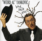 Weird Al Yankovic - Bad Hair Day CD