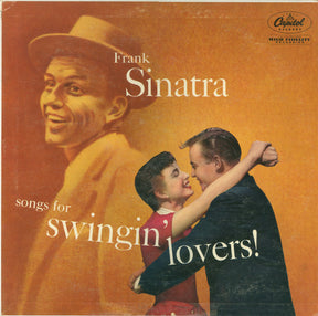 Frank Sinatra : Songs For Swingin' Lovers! (LP, Album, Mono, Scr)
