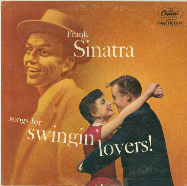 Frank Sinatra : Songs For Swingin' Lovers! (LP, Album, Mono, Scr)