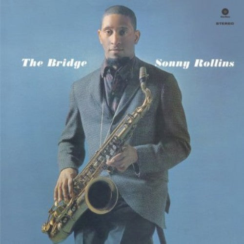 Sonny Rollins - Bridge LP (180 Gram Vinyl, Bonus Track)