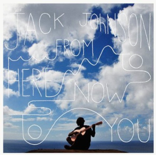 Jack Johnson - From Here to Now to You LP