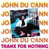John Du Cann : Thanx For Nothing (LP, Comp, Ltd, Ora)